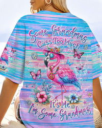 SOME GRANDMAS CUSS TOO MUCH ALL OVER PRINT - YHKD2905242