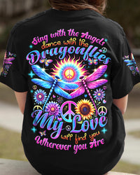 SING WITH THE ANGELS DANCE WITH THE DRAGONFLIES ALL OVER PRINT - TYHI1007243