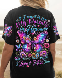 ALL I WANT IS FOR MY PARENTS IN HEAVEN BUTTERFLY ALL OVER PRINT - TYTD1106242