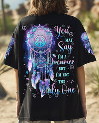 YOU MAY SAY I'M A DREAMER ALL OVER PRINT - TYTD1208242