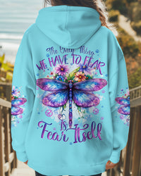 THE ONLY THING WE HAVE TO FEAR IS FEAR ITSELF DRAGONFLY ALL OVER PRINT - TYTD2609243