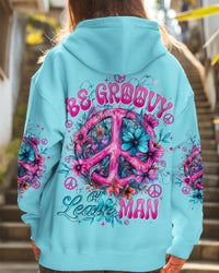 (HOT DEAL) BE GROOVY OR LEAVE ALL OVER PRINT - TYTD0512241