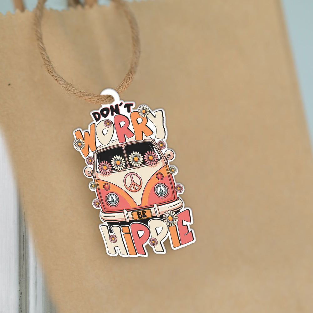 DONT WORRY BE HIPPIE ORNAMENT & KEYCHAIN - TYTD2508252