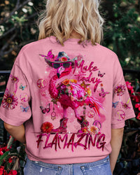 MAKE TODAY FLAMAZING ALL OVER PRINT - TY1904241