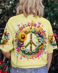 YOU BELONG AMONG THE WILDFLOWERS ALL OVER PRINT - TLNO1505242