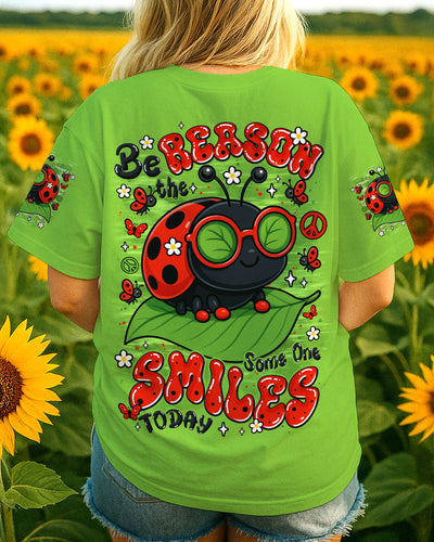 BE THE REASON SOMEONE SMILES TODAY LADYBUG ALL OVER PRINT - TYTM2506252