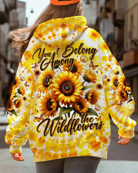 YOU BELONG AMONG THE WILDFLOWERS SUNFLOWERS TIE DYE ALL OVER PRINT - TYTM2002253
