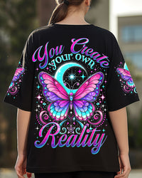 YOU CREATE YOUR OWN REALITY BUTTERFLY ALL OVER PRINT - TYTM0603252