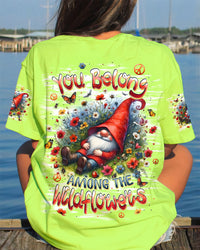 YOU BELONG AMONG THE WILDFLOWERS GNOME ALL OVER PRINT - TLPQ1608242