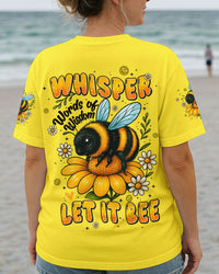 WHISPER WORDS OF WISDOM LET IT BEE ALL OVER PRINT - TYPQ1606252