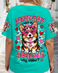APPARENTLY I HAVE AN ATTITUDE WHO KNEW CORGI DOG ALL OVER PRINT - TYPQ1605261