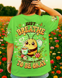 JUST BREATHE BEE ALL OVER PRINT - TLNZ1908252