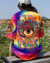 THE EYES ARE USELESS WHEN THE MIND IS BLIND TIE DYE ALL OVER PRINT - TLNO0909231