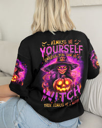 BE A WITCH HALLOWEEN ALL OVER PRINT - TYTM2908232