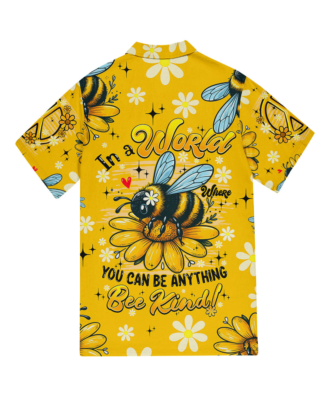 IN A WORLD WHERE YOU CAN BE ANYTHING BEE KIND HAWAIIAN SHIRT - TYQY0306259