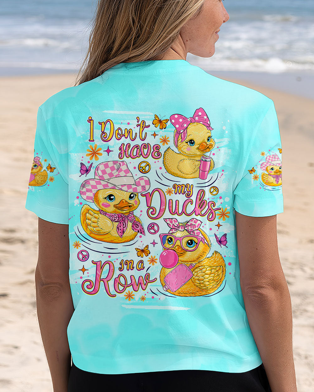 I DON'T HAVE MY DUCKS IN A ROW ALL OVER PRINT - TLNO1508243