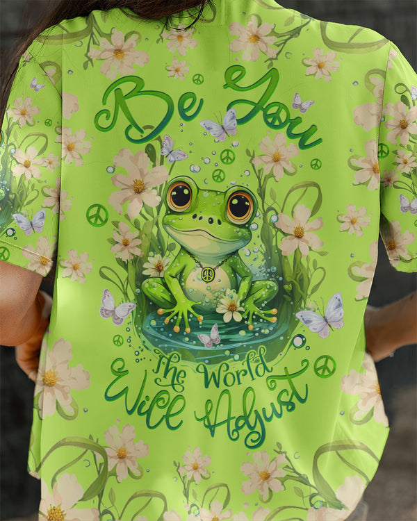 BE YOU THE WORLD WILL ADJUST FROG HAWAIIAN SHIRT - TLTW2709234