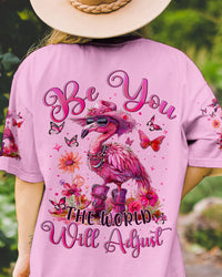 BE YOU THE WORLD WILL ADJUST FLAMINGO ALL OVER PRINT - TYTM1304241