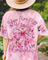 YOU ARE ALL KINDS OF AMAZING ALL OVER PRINT - TYTM2803241