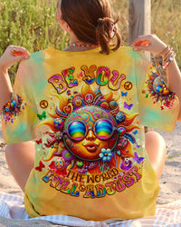 BE YOU THE WORLD WILL ADJUST SUN ALL OVER PRINT - TLNO0405241