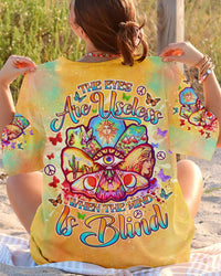 THE EYES ARE USELESS WHEN THE MIND IS BLIND ALL OVER PRINT - TLNO2106242