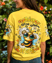 WHISPER WORDS OF WISDOM LET IT BEE ALL OVER PRINT   - TLHG0207261