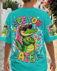 SEE YOU LATER CROCODILE ALL OVER PRINT - TY1808261