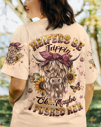 HEIFERS BE TRIPPIN' ALL OVER PRINT - YHHG2508251
