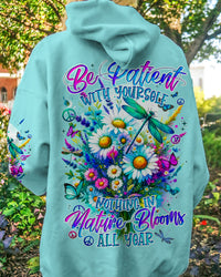 BE PATIENT WITH YOUR SELF ALL OVER PRINT - TYQY2812232