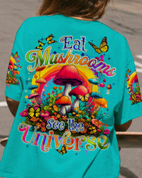 EAT MUSHROOMS SEE THE UNIVERSE ALL OVER PRINT - TYQY0410231