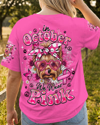 IN OCTOBER WE WEAR PINK YORKIE TERRIER BREAST CANCER AWARENESS ALL OVER PRINT - TYQY3009265