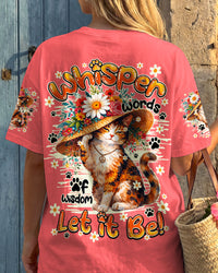 WHISPER WORDS OF WISDOM LET IT BE CAT ALL OVER PRINT - TY1105261