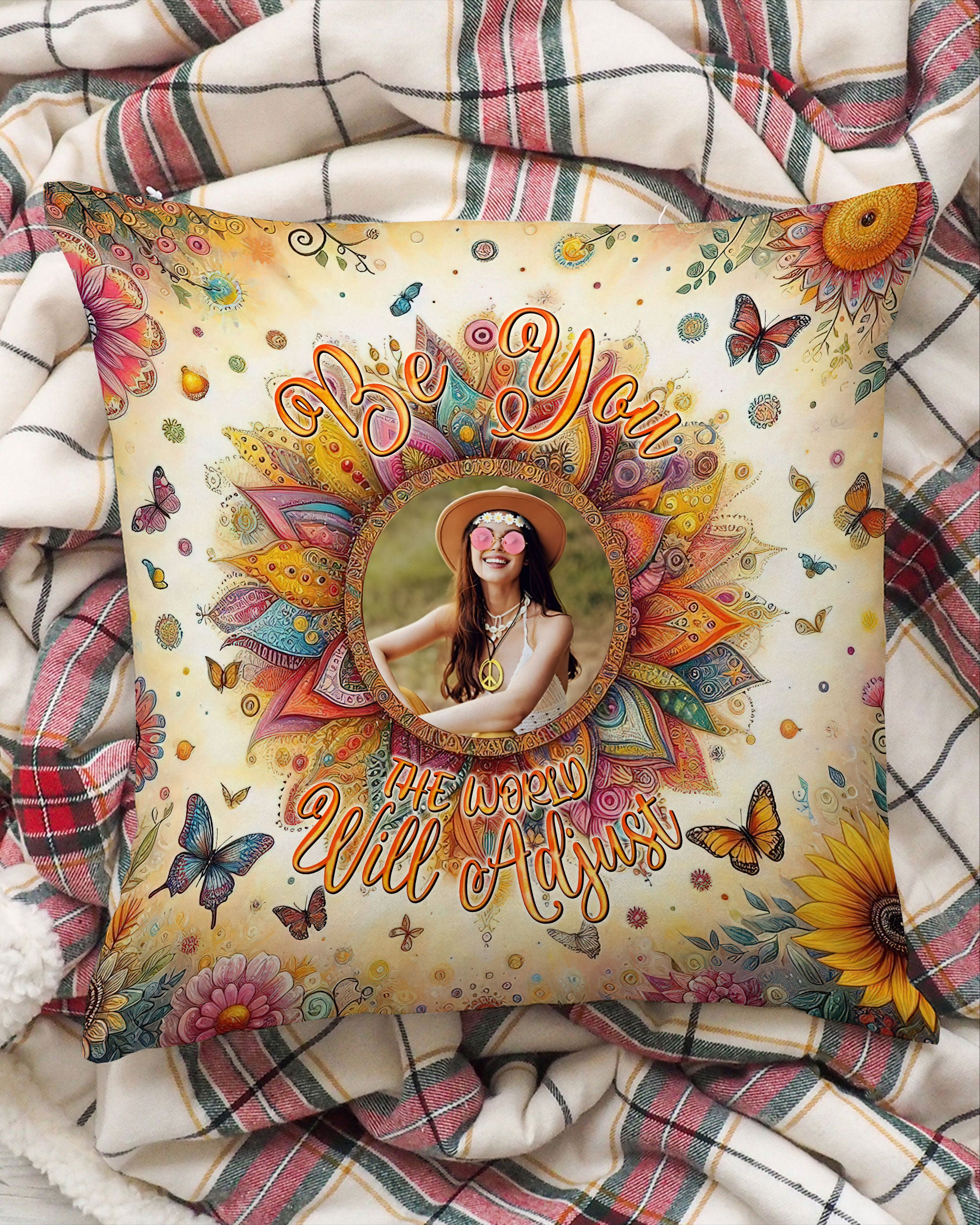 PERSONALIZED BE YOU THE WORLD WILL ADJUST  PILLOW - TLNT0301254