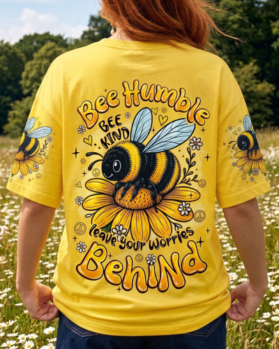 BEE HUMBLE BEE KIND LEAVE YOUR WORRIES BEHIND ALL OVER PRINT - TYQY1107262