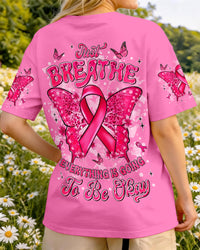JUST BREATHE BREAST CANCER AWARENESS ALL OVER PRINT - TYLN1607261