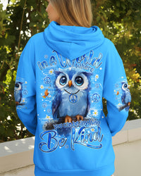 IN A WORLD WHERE YOU CAN BE ANYTHING BE KIND OWL ALL OVER PRINT - TYQY2110252
