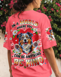 BE KIND AUSTRALIAN SHEPHERD DOG ALL OVER PRINT - TYLN0206262