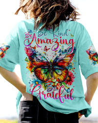 BE KIND BE AMAZING BE GRATEFUL BUTTERFLY ALL OVER PRINT - TYTD0104243