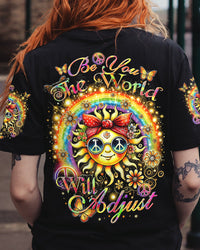 BE YOU THE WORLD WILL ADJUST HIPPIE SUN ALL OVER PRINT - TYTD2406242