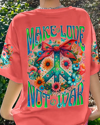 MAKE LOVE NOT WAR PEACE ALL OVER PRINT - TYQY2905245
