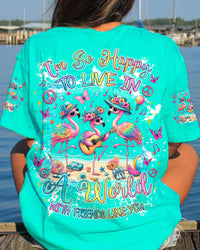 I'M SO HAPPY TO LIVE FLAMINGO ALL OVER PRINT - TLNZ1706244