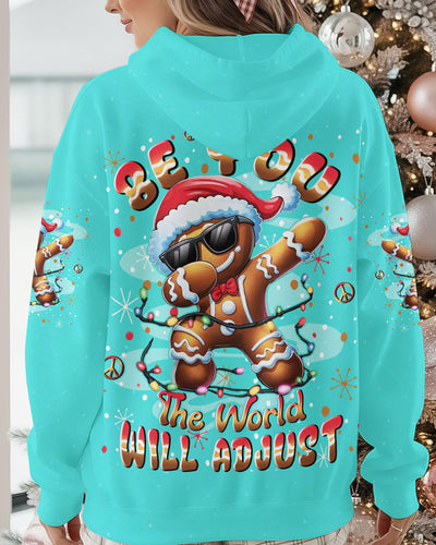 BE YOU THE WORLD WILL ADJUST CHRISTMAS ALL OVER PRINT - YHLN0711252