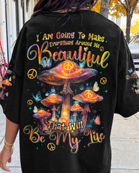 MAKE EVERYTHING AROUND ME BEAUTIFUL MUSHROOM ALL OVER PRINT - TYQY1603244