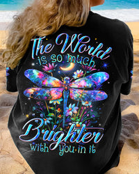 THE WORLD IS SO MUCH BRIGHTER WITH YOU IN IT ALL OVER PRINT - TYQY1203241