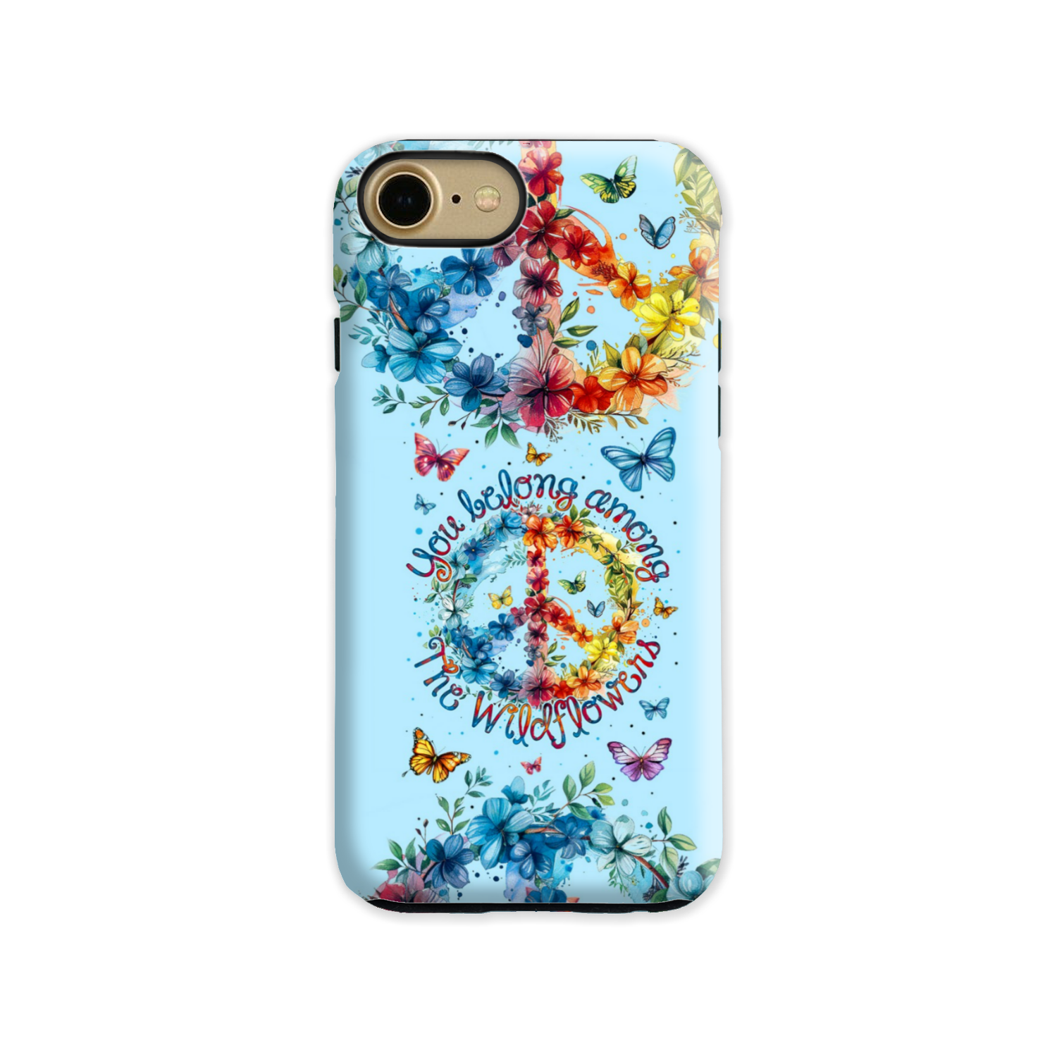 YOU BELONG AMONG THE WILDFLOWERS PHONE CASE - TY1405242