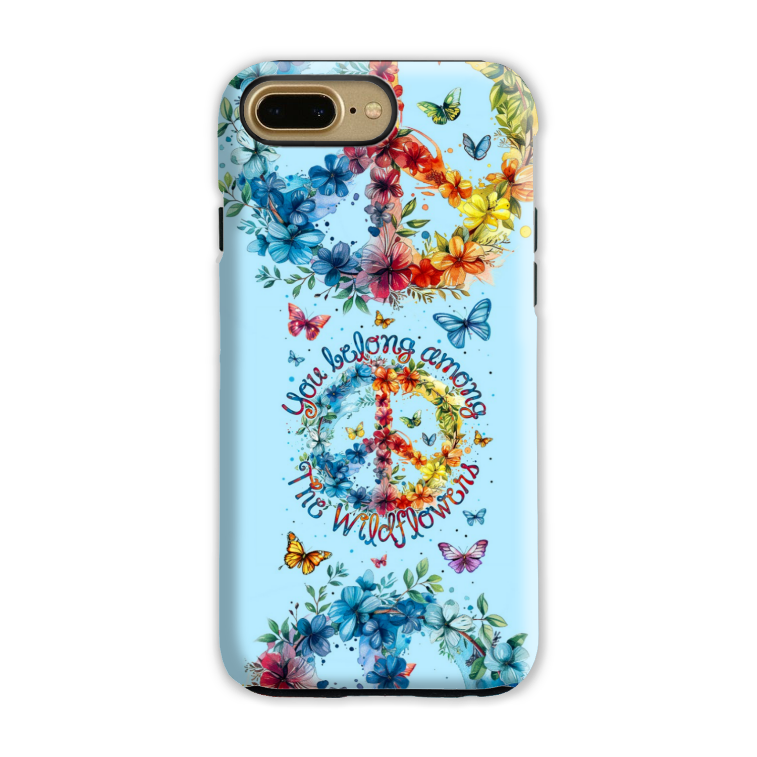 YOU BELONG AMONG THE WILDFLOWERS PHONE CASE - TY1405242