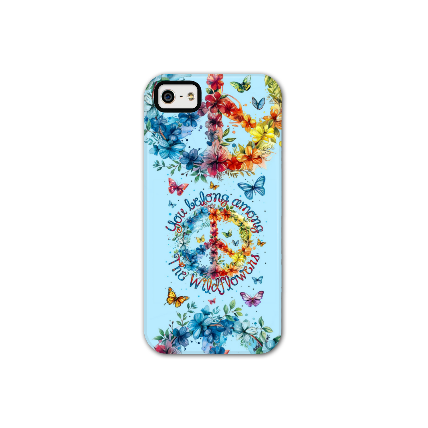 YOU BELONG AMONG THE WILDFLOWERS PHONE CASE - TY1405242