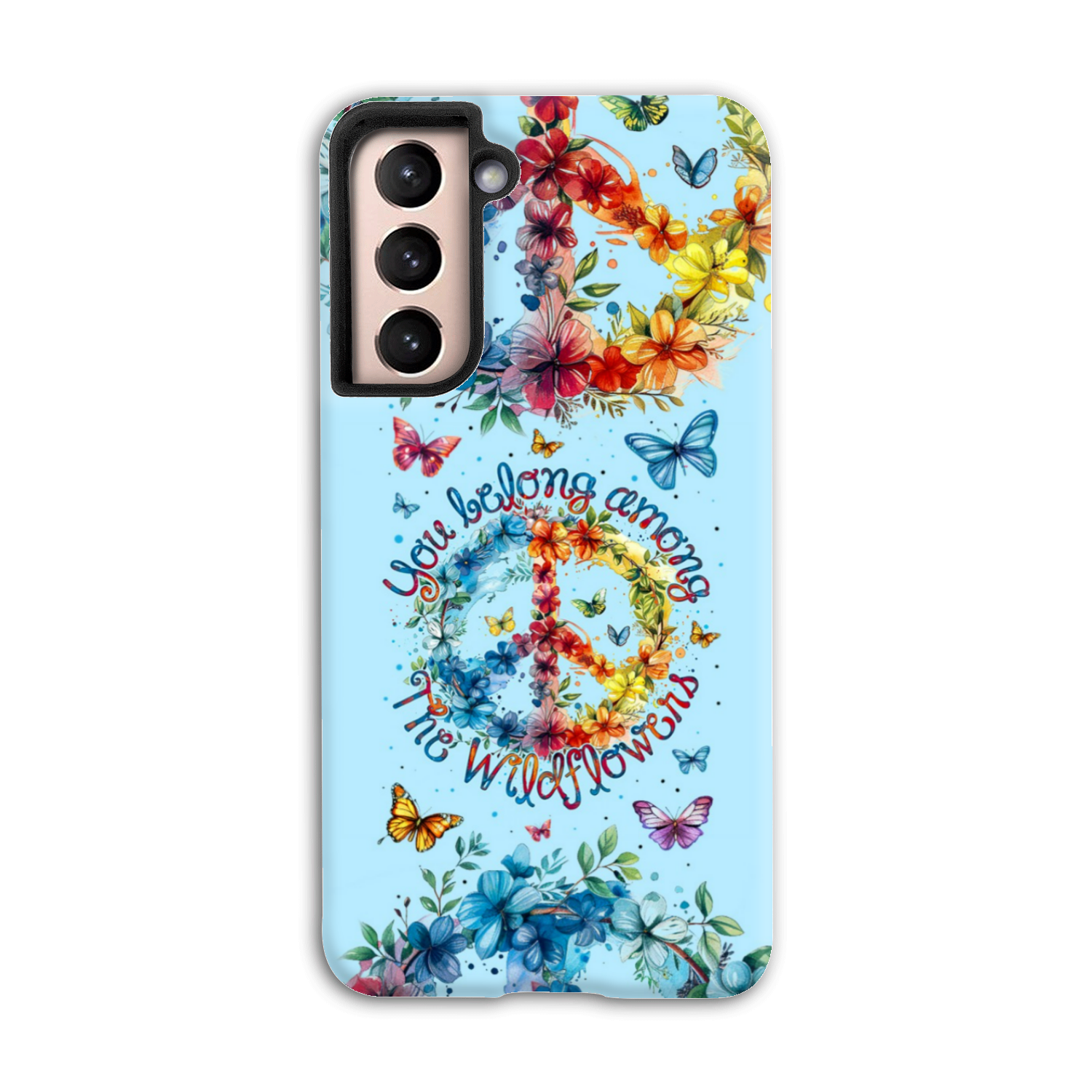 YOU BELONG AMONG THE WILDFLOWERS PHONE CASE - TY1405242