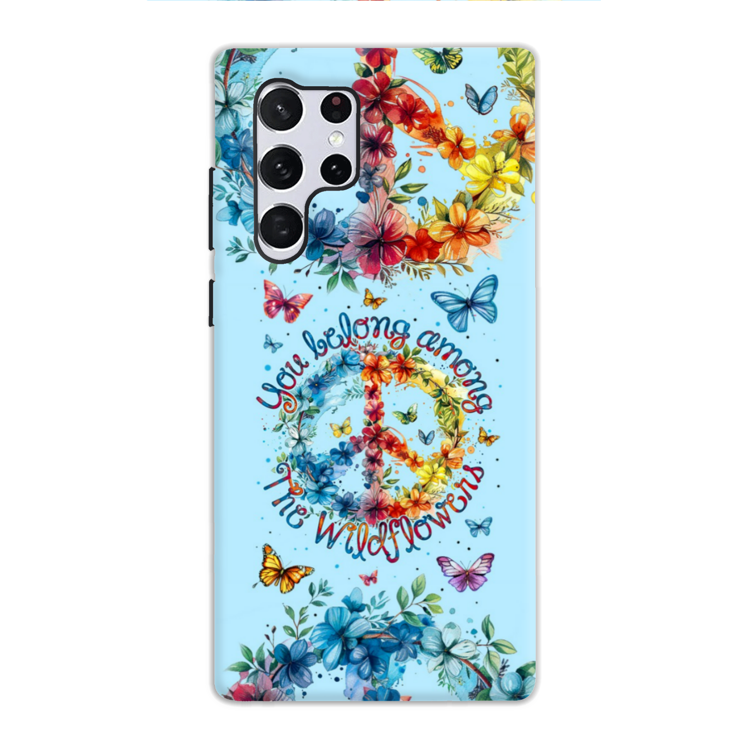 YOU BELONG AMONG THE WILDFLOWERS PHONE CASE - TY1405242