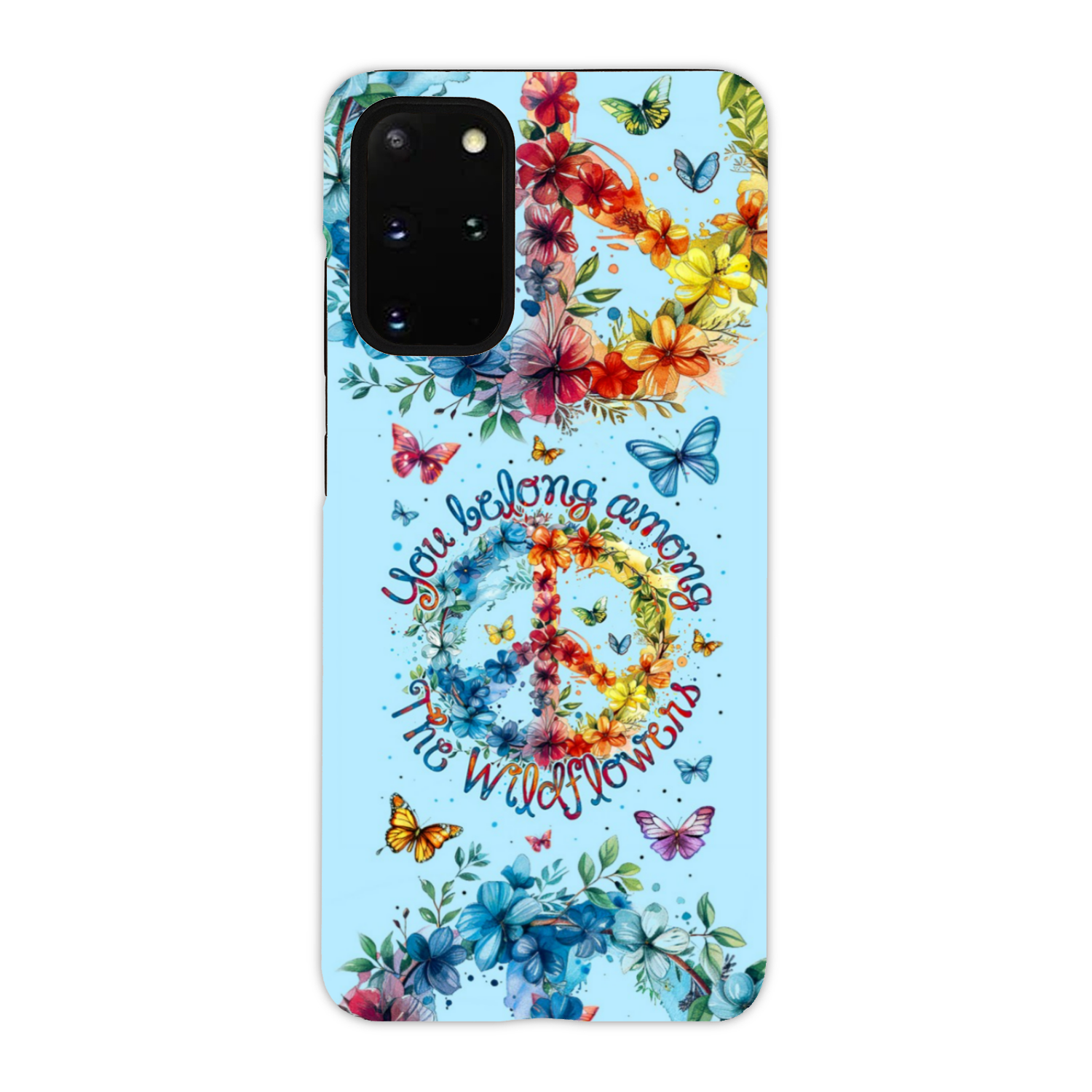 YOU BELONG AMONG THE WILDFLOWERS PHONE CASE - TY1405242